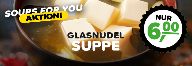 1x Glasnudel Suppe*